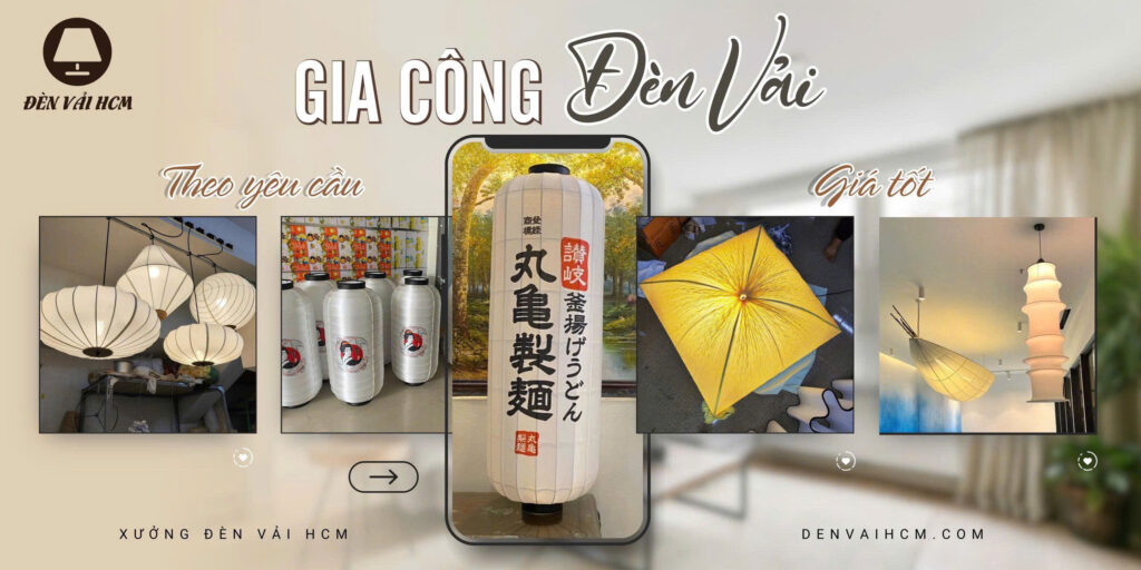 Gia công đèn vải theo yêu cầu